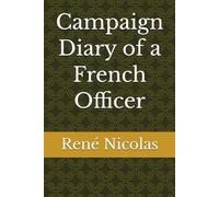 Campaign Diary of a French Officer