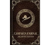 Campaign Journal: Archivist Edition: Minimal Player Campaign Notebook With Focus On NPCs, Locations, Quests, and Session Notes