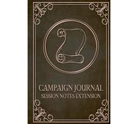 Campaign Journal: Session Notes Extension: Add-On Notebook with 2-Page Session Spreads for Ongoing DnD and TTRPG Campaigns