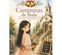 Campanas de boda: Un libro para colorear lleno de amor, flores y momentos inolvidables