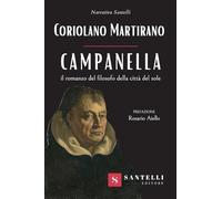 Campanella. Il romanzo del filosofo della città del sole