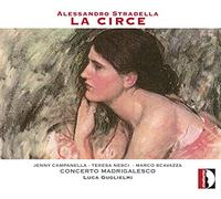 Campanella Jenny - Alessandro Stradella: La Circe