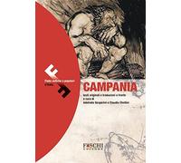 Campania. Fiabe antiche e popolari d'Italia. Testo originale a fronte