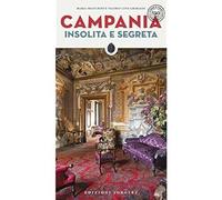Campania insolita e segreta [Paperback] Franchini, Maria and Ceva Grimaldi, Vale