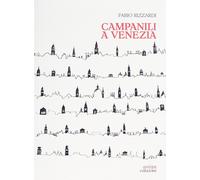 Campanili a Venezia - [Antiga Edizioni]