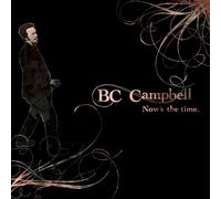 Campbell, Bc - Now's The Time