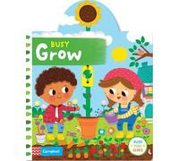 Campbell Books Busy Grow (Libro di cartone) Campbell Busy Books