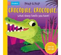 Campbell Books Crocodile, Crocodile, What Sharp Teeth You Hav (Libro di cartone)