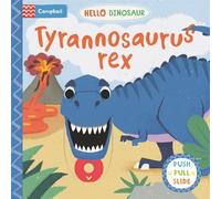 Campbell Books Tyrannosaurus rex (Libro di cartone) Hello Dinosaur