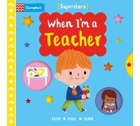 Campbell Books When I'm a Teacher (Libro di cartone) Campbell Superstars