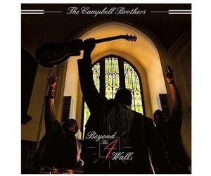 Campbell Brothers - Beyond The 4 Walls (2 LP)