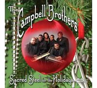 Campbell Brothers - Sacred Steel For The Holidays