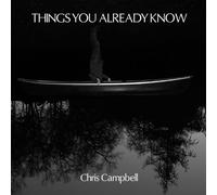 Campbell, Christopher - Things You Already Know