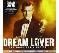 Campbell, David - Dream Lover: Bobby Darin Musical (Australian Cast