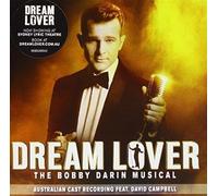 Campbell, David - Dream Lover: Bobby Darin Musical (Australian Cast