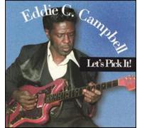 Campbell, Eddie C. - Let's Pick It!