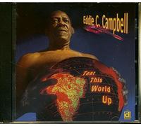 Campbell, Eddie - Tear This World Up