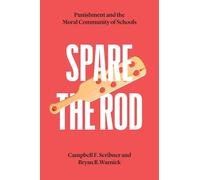 Campbell F. Scribner Bryan R. Warnick Spare the Rod (Tascabile)