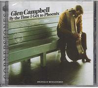 Glen Campbell by The Time I Get to Phoenix (CD)