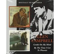 Campbell, Glen - Gentle On My Mind/By The Time I Get To Phoenix