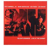 Campbell Jr, Roy - Nu Band : Relentlessness-Live At The Sunset