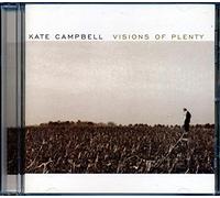 Campbell,Kate - Visions of Plenty