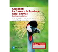 Campbell. La forma e la funzione negli animali. Ediz. mylab