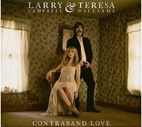 Larry Campbell & Teresa Williams Contraband Love (CD) Album