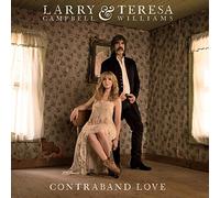 CAMPBELL, LARRY/ TERESA - CONTRABAND LOVE