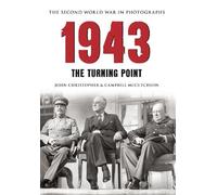 Campbell McCutcheon John Christ 1943 The Second World War in Photog (Tascabile)