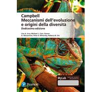 Campbell. Meccanismi dell'evoluzione e origini della diversità. Ediz. mylab. Con espansione online