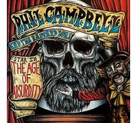 Phil And The Bastard Sons Of Campbell - The Age Of Absurdity