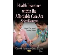 Campbell Richard Health Insurance within the Affordable Care (Copertina rigida)