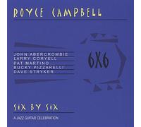 Campbell, Royce - Six By Six A Jazz Guitar Celebration