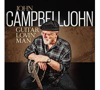 John Campbelljohn Guitar Lovin Man (CD)