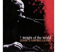 Campbelljohn,John - Weight of the World