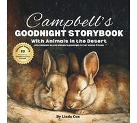 Campbell's Goodnight Storybook with Animals in the Desert: A Personalized Bedtime Book for Campbell | Plus: 20 Calming, Screen-Free Sleep Ideas