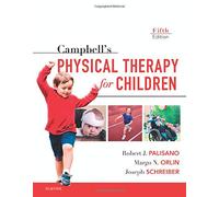 Campbell's Physical Therapy for Children: Expert Consult