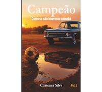 Campeão: Como se não houvesse amanhã