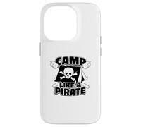 Campeggio divertente - Camp Like A Pirate Custodia per iPhone 14 Pro