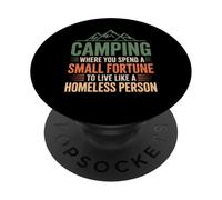 Campeggio dove si spende una piccola fortuna | Campeggio divertente PopSockets PopGrip Adesivo