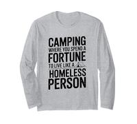 Campeggio: Dove spendi Una Fortuna Come Un senzatetto Maglia a Manica