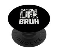Campeggio Life BRUH Divertente Escursionismo Felice Camper Uomini Donne Bambini PopSockets PopGrip Adesivo