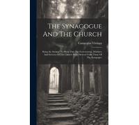 Campegius Vitringa The Synagogue And The Church (Copertina rigida)