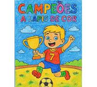 Campeões a Lápis de Cor: O Futebol Mais Divertido para Colorir