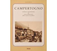 Campertogno. Storia e tradizioni di una comunità dell'alta Valses