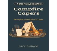 Campfire Capers: 100 Mystery Word Search Cases