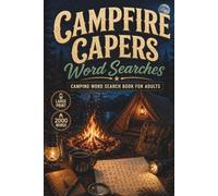 Campfire Capers Word Searches: Camping Word Search Book for Adults