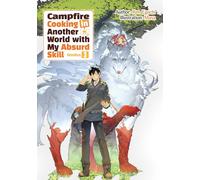 Campfire Cooking in Another World With My Absurd Skill Omnibus 3