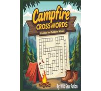 Campfire Crosswords: Crossword puzzles with easy to read Print about Camping, Wildlife, Nature and more / 6 x 9 inches,120 pages / 50+ puzzles … Gift for Vacations, Down Time, and Holidays.